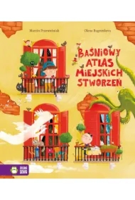 Baśniowy Atlas Miejskich Stworzeń