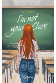 I'm not your Clare