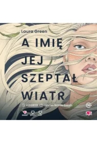 A imię jej szeptał wiatr