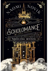 Scholomance. Lekcja pierwsza. Mroczna wiedza