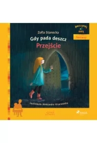 Poczytaj ze mną. Gdy pada deszcz. Przejście