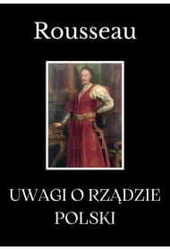 Uwagi o rządzie Polski