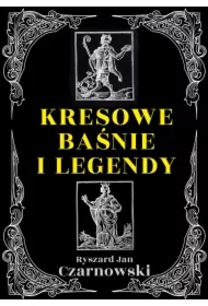 Kresowe baśnie i legendy