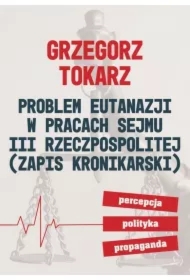 Problem eutanazji w pracach sejmu III Rzeczpospolitej