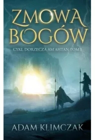 Dorzecze Am'Ahtan T.1 Zmowa bogów