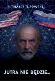Jutra nie będzie...