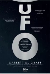 UFO. Rząd USA, CIA i Pentagon. NASA i SETI. Archiwalne, odtajnione dokumenty. Historia i teraźniejszość