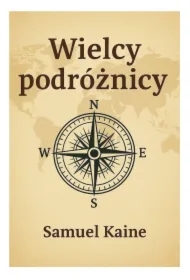 Wielcy Podróżnicy