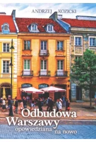 Odbudowa Warszawy opowiedziana na nowo