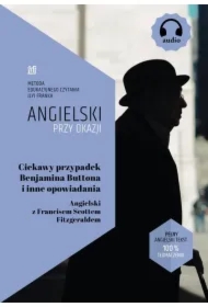 Ciekawy przypadek Benjamina Buttona i inne opowiadania. Angielski z Francisem Scottem Fitzgeraldem