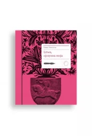 Litwa, ojczyzna moja