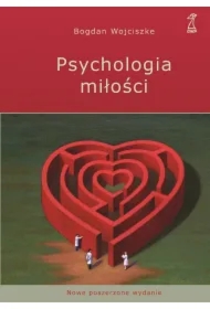 Psychologia miłości. Intymność - Namiętność - Zobowiązanie