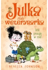Julka mała weterynarka T.6 Dziś pracuję w zoo!