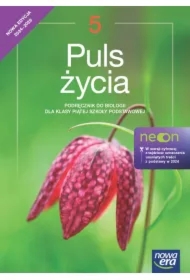 Puls życia NEON 5. Podręcznik do biologii dla klasy piątej szkoły podstawowej. Edycja 2024-2026