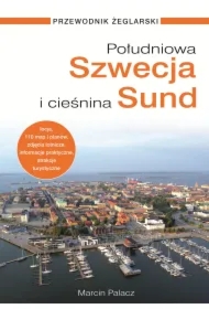 Południowa Szwecja i Cieśnina Sund. Przewodnik żeglarski