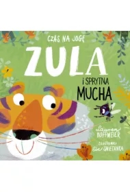 Czas na jogę. Zula i sprytna mucha