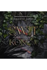 Świt końca. Bestiariusz Ciemności. Tom 2