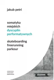 Somatyka miejskich dyscyplin performatywnych