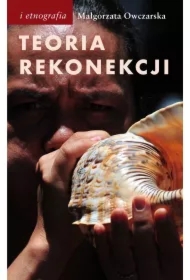 Teoria rekonekcji. Ścieżki tahitańskiego aktywizmu