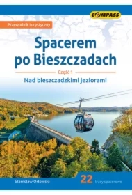 Spacerem po Bieszczadach Część 1 Nad bieszczadzkimi jeziorami