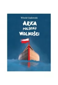 Arka polskiej wolności
