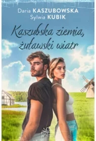 Kaszubska ziemia, żuławski wiatr