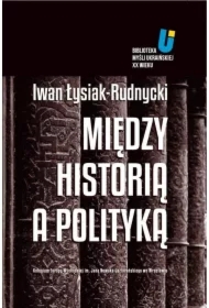Między historią a polityką