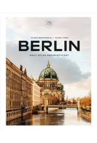 Berlin. Mały atlas hedonistyczny