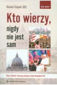 Kto wierzy, nigdy nie jest sam