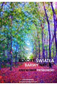 Kolory światła. Barwy natury Seria: Pointylizm. Tom 2