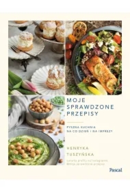 Moje sprawdzone przepisy. Pyszna kuchnia na co...