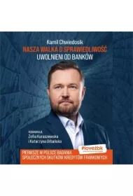 Nasza walka o sprawiedliwość. Uwolnieni od banków