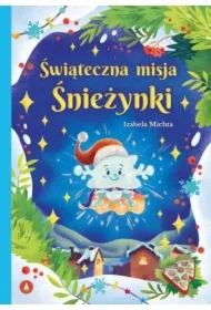 Świąteczna misja Śnieżynki