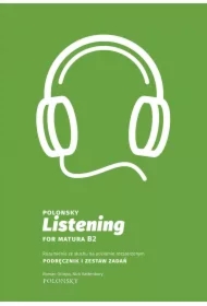 Polonsky Listening for Matura B2. Rozumienie ze słuchu na poziomie rozszerzonym. Podre?cznik i zestaw zadań