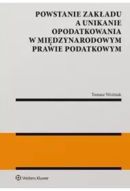 Powstanie zakładu a unikanie opodatkowania w międzynarodowym prawie podatkowym