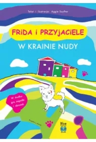 W krainie nudy. Frida i przyjaciele
