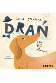 Drań, czyli moje życie z jamnikiem