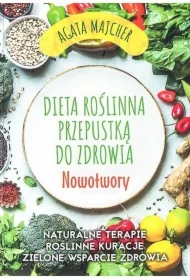 Nowotwory. Dieta roślinna przepustką do zdrowia