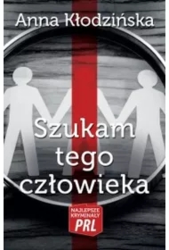 Najlepsze kryminały PRL. Szukam tego człowieka