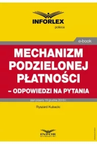 Mechanizm podzielonej płatności &ndash; odpowiedzi na pytania