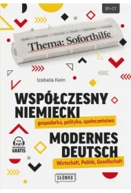 Współczesny niemiecki: gospodarka, polityka, społeczeństwo. Modernes Deutsch: Wirtschaft, Politik, Gesellschaft