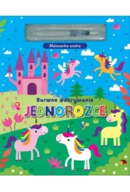 Barwne odkrywanie. Jednorożce. Malowanka wodna