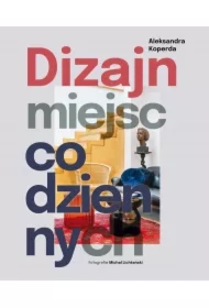 Dizajn miejsc codziennych