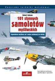 101 słynnych samolotów myśliwskich