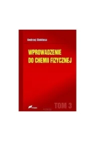 Wprowadzenie do chemii fizycznej T.3