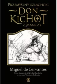 Przemyślny szlachcic don Kichot z Manczy