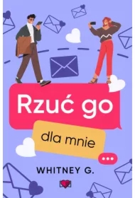 Rzuć go dla mnie