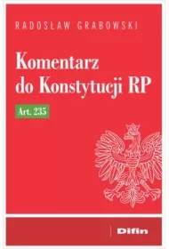 Komentarz do Konstytucji RP art. 235