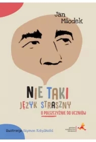 Nie taki język straszny o polszczyźnie do uczniów