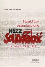 Struktury organizacyjne NSZZ "Solidarność" w latach 1980-1989